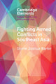 Book cover of: Fighting Armed Conflicts in Southeast Asia. By: Shane Joshua Barter