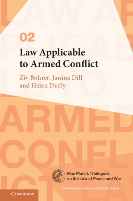 Book cover of: Law Applicable to Armed Conflict. By: Ziv Bohrer