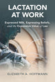 Book cover of: Lactation at Work. By: Elizabeth A. Hoffmann