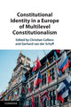 Book cover of: Constitutional Identity in a Europe of Multilevel Constitutionalism. By: Christian Calliess