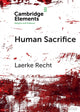 Book cover of: Human Sacrifice. By: Laerke Recht