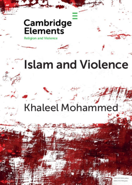 Book cover of: Islam and Violence. By: Khaleel Mohammed