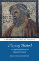 Book cover of: Playing Hesiod. By: Helen Van Noorden