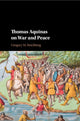 Book cover of: Thomas Aquinas on War and Peace. By: Gregory M. Reichberg