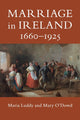 Book cover of: Marriage in Ireland, 1660–1925. By: Maria Luddy