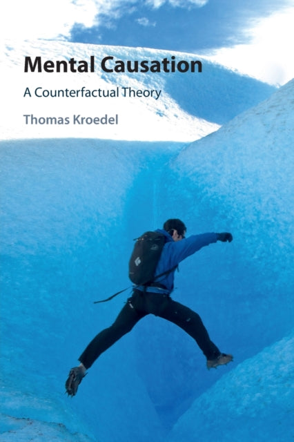 Book cover of: Mental Causation. By: Thomas Kroedel