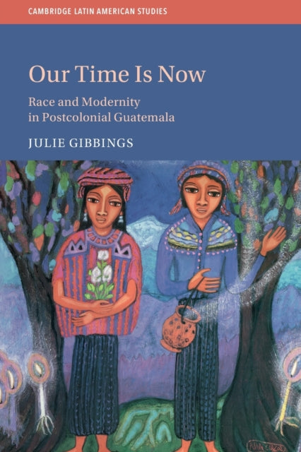 Book cover of: Our Time is Now. By: Julie Gibbings