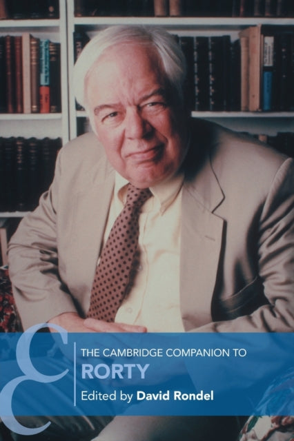 Book cover of: Cambridge Companion to Rorty. By: David Rondel