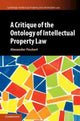 Book cover of: Critique of the Ontology of Intellectual Property Law. By: Alexander Peukert