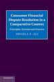 Book cover of: Consumer Financial Dispute Resolution in a Comparative Context. By: Shahla F. Ali