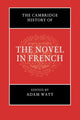 Book cover of: Cambridge History of the Novel in French. By: Adam Watt