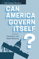Book cover of: Can America Govern Itself?. By: Frances E. Lee