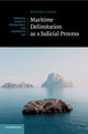 Book cover of: Maritime Delimitation as a Judicial Process. By: Massimo Lando