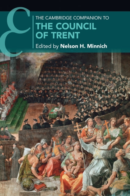 Book cover of: Cambridge Companion to the Council of Trent. By: Nelson H. Minnich