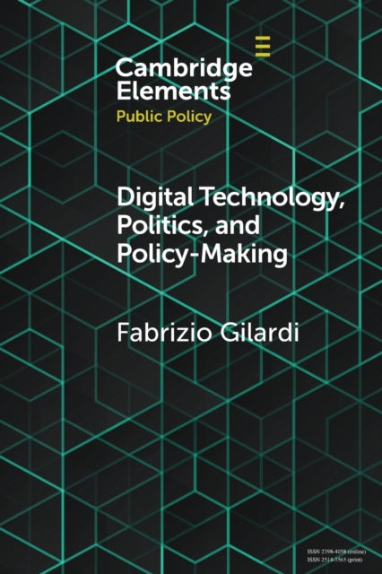 Book cover of: Digital Technology, Politics, and Policy-Making. By: Fabrizio Gilardi