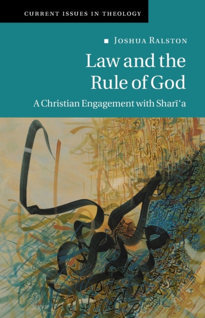 Book cover of: Law and the Rule of God. By: Joshua Ralston