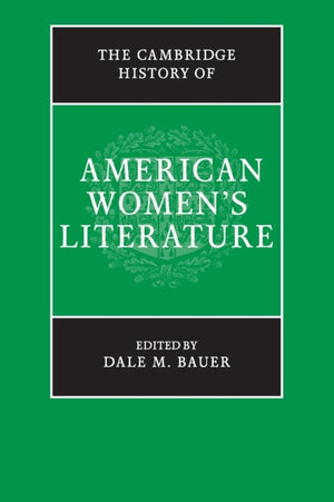 The Cambridge History of American Women's Literature