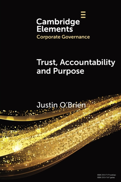 Book cover of: Trust, Accountability and Purpose. By: Justin O'Brien