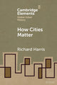Book cover of: How Cities Matter. By: Richard Harris