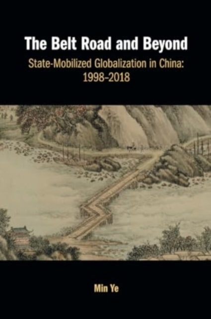 Book cover of: Belt Road and Beyond. By: Min Ye
