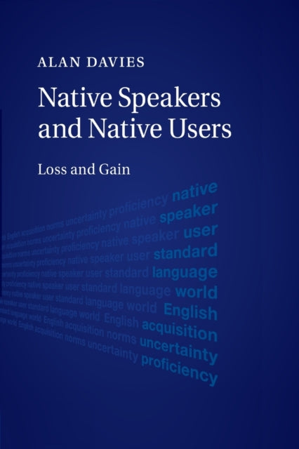 Book cover of: Native Speakers and Native Users. By: Alan Davies