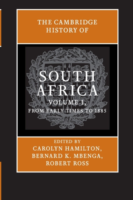 Book cover of: Cambridge History of South Africa: Volume 1, From Early Times to 1885. By: Carolyn Hamilton