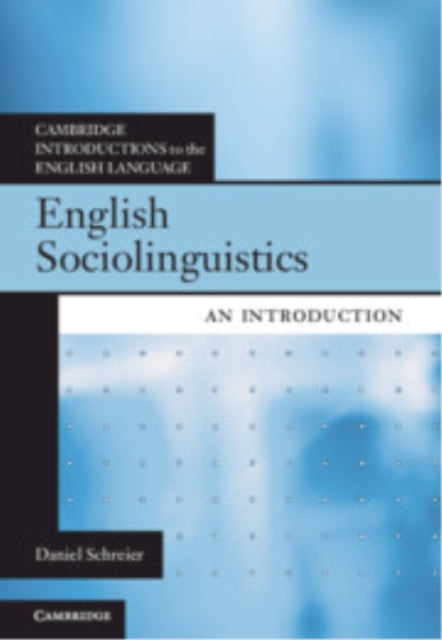 Book cover of: English Sociolinguistics. By: Daniel Schreier