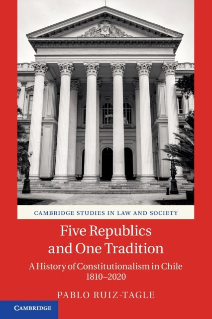 Book cover of: Five Republics and One Tradition. By: Pablo Ruiz-Tagle