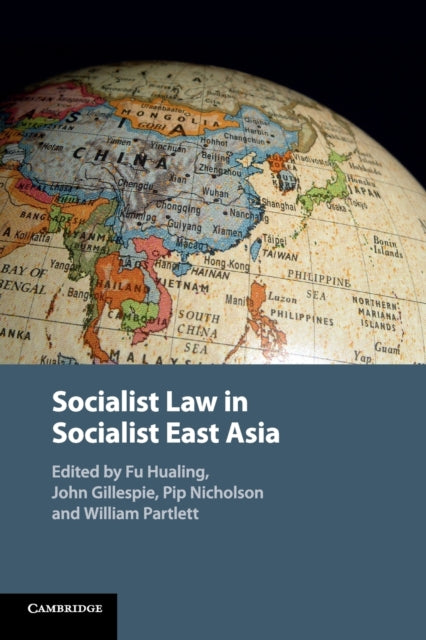 Book cover of: Socialist Law in Socialist East Asia. By: Hualing Fu