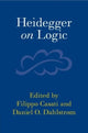 Book cover of: Heidegger on Logic. By: Filippo Casati