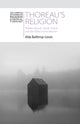 Book cover of: Thoreau's Religion. By: Alda Balthrop-Lewis
