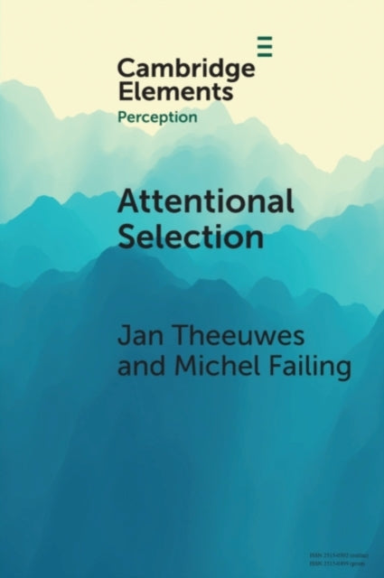 Book cover of: Attentional Selection. By: Jan Theeuwes