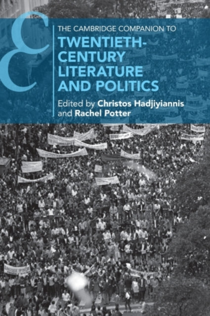 Book cover of: Cambridge Companion to Twentieth-Century Literature and Politics. By: Christos Hadjiyiannis