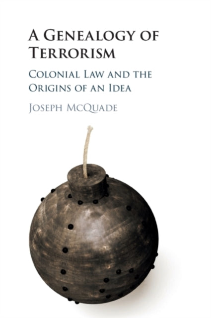 Book cover of: Genealogy of Terrorism. By: Joseph McQuade