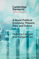 Book cover of: Moral Political Economy. By: Federica Carugati