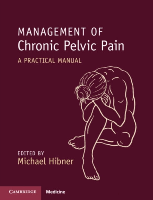 Book cover of: Management of Chronic Pelvic Pain. By: Michael Hibner