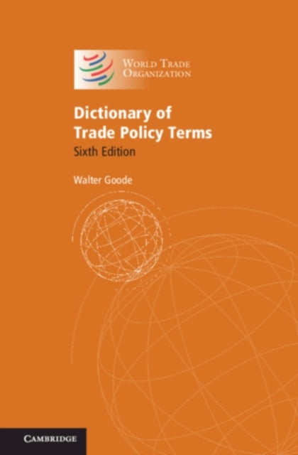 Book cover of: Dictionary of Trade Policy Terms. By: Walter Goode