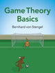 Book cover of: Game Theory Basics. By: Bernhard Von Stengel