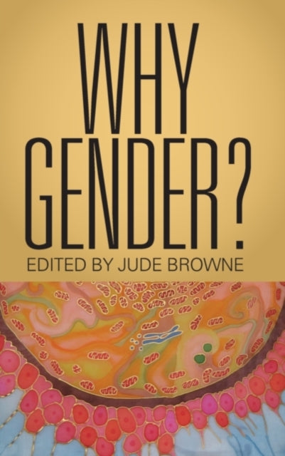 Book cover of: Why Gender?. By: Jude Browne