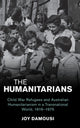 Book cover of: Humanitarians. By: Joy Damousi