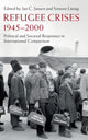 Book cover of: Refugee Crises, 1945-2000. By: Jan Jansen
