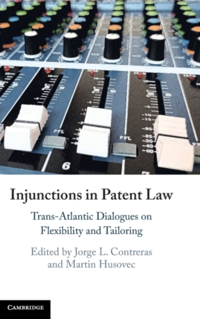 Book cover of: Injunctions in Patent Law. By: Jorge L. Contreras