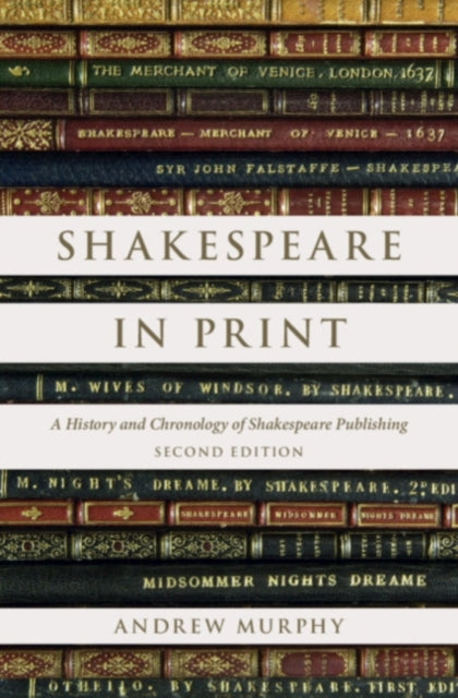Book cover of: Shakespeare in Print. By: Andrew Murphy
