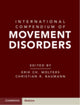 Book cover of: International Compendium of Movement Disorders