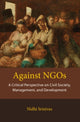 Book cover of: Against NGOs. By: Nidhi Srinivas
