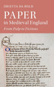 Book cover of: Paper in Medieval England. By: Orietta Da Rold