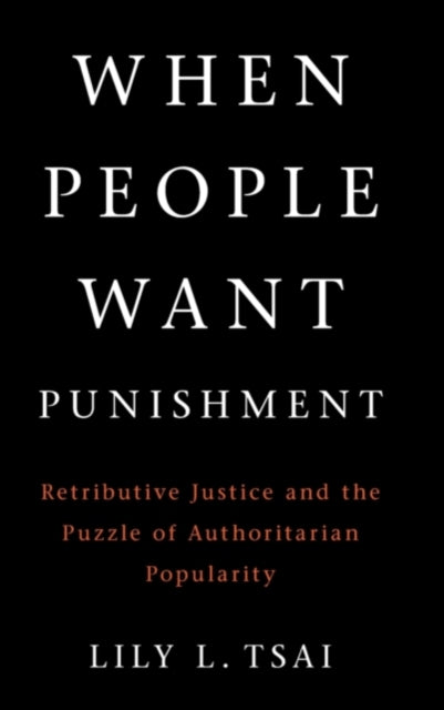 Book cover of: When People Want Punishment. By: Lily L. Tsai