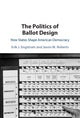 Book cover of: Politics of Ballot Design. By: Erik J. Engstrom