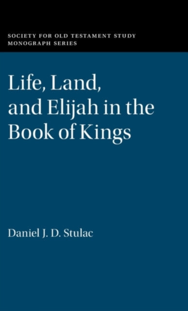 Life, Land, and Elijah in the Book of Kings