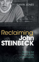 Book cover of: Reclaiming John Steinbeck. By: Gavin Jones
